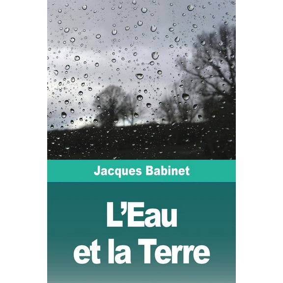 L'Eau et la Terre, (Paperback)