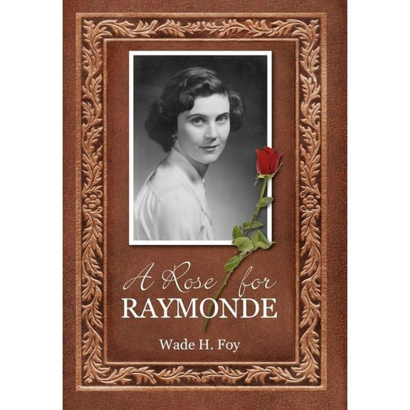 A Rose for Raymonde (Hardcover)