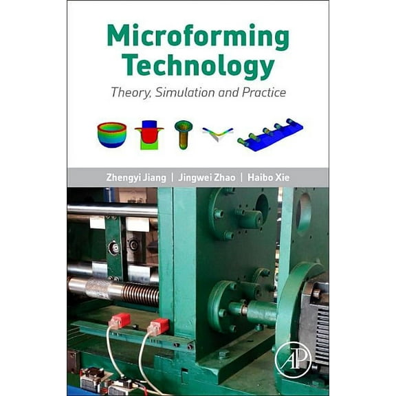 Microforming Technology: Theory, Simulation and Practice, (Paperback)