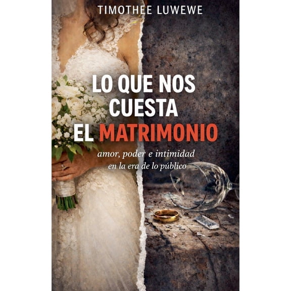 Amor Y Rupturas Lo Que Nos Cuesta El Matrimonio, Book 8, (Paperback)