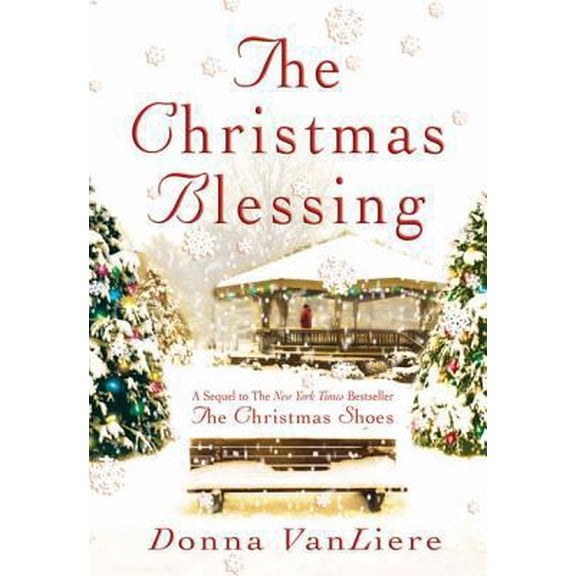 Pre-Owned The Christmas Blessing (Christmas Hope Series #2) (Hardcover) 0312322933 9780312322939