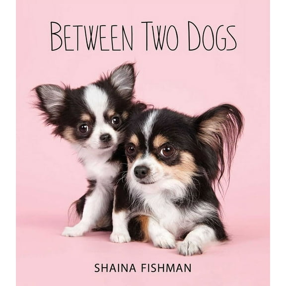 Between Two Dogs (Hardcover)