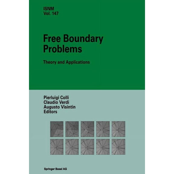 International Numerical Mathematics Free Boundary Problems: Theory and Applications, Book 147, (Paperback)