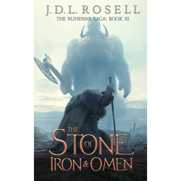 The Stone of Iron and Omen (The Runewar Saga #3), (Paperback)