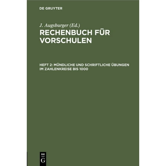 MÃ¼ndliche Und Schriftliche Ãbungen Im Zahlenkreise Bis 1000, (Hardcover)