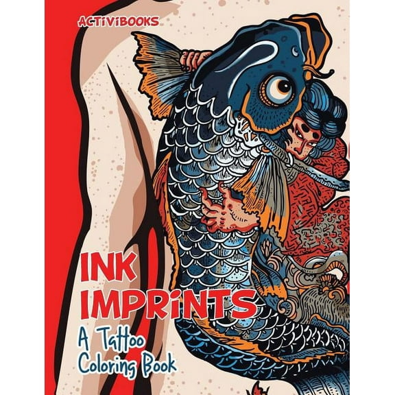 Ink Imprints: A Tattoo Coloring Book, (Paperback)