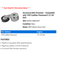 thumbnail image 2 of Accessory Belt Tensioner - Compatible with 1993 Cadillac Fleetwood 5.7L V8 GAS, 2 of 2