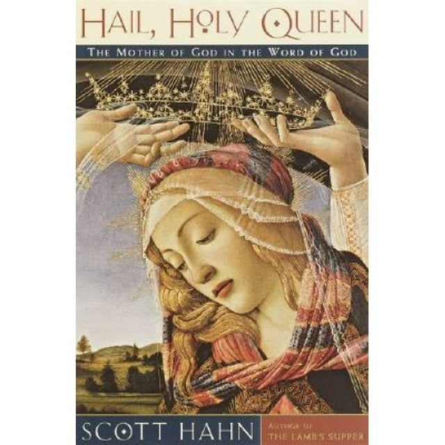 Hail, Sainte Reine : la Mère de Dieu dans la Parole de Dieu