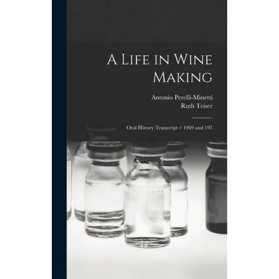 A Life in Wine Making, (Hardcover)