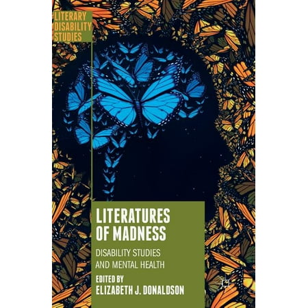 UPC: 9783319926650 | Literary Disability Studies: Literatures of Madness : Disability Studies and Mental Health (Hardcover)