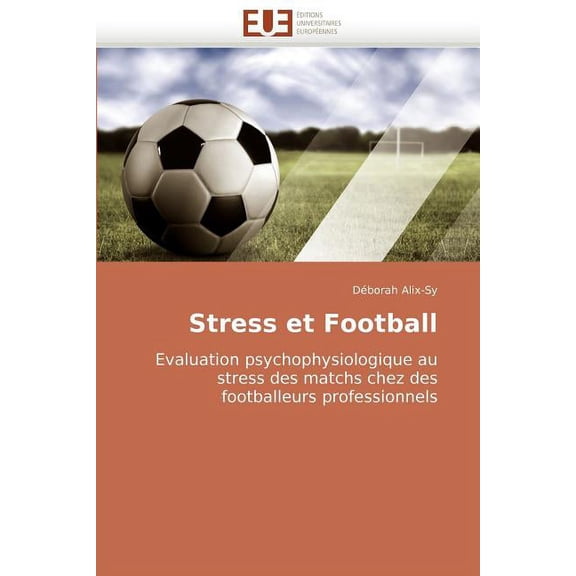 Omn.Univ.Europ.: Stress Et Football (Paperback)
