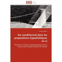 Omn.Univ.Europ.: Du Conditionnel Dans Les Propositions Hypothétiques En Si (Paperback)