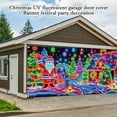 thumbnail image 3 of 16x7ft UV Activated Christmas Garage Door Cover Banner, Glows in Dark 2D Flat Holiday Garage Door Covers with Cartoon Santa and Elf, Xmas Outdoor Indoor Party Decoration (B), 3 of 5