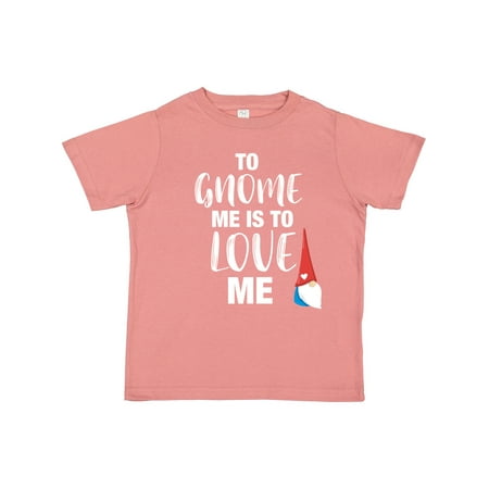 

Inktastic Gnome Me Love Me Girls Toddler T-Shirt