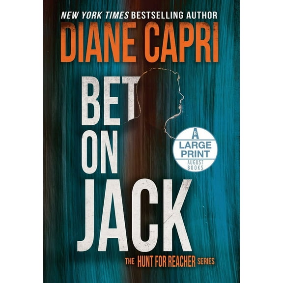Hunt for Jack Reacher Bet On Jack Large Print Edition: The Hunt for Jack Reacher Series, Book 21, (Hardcover)