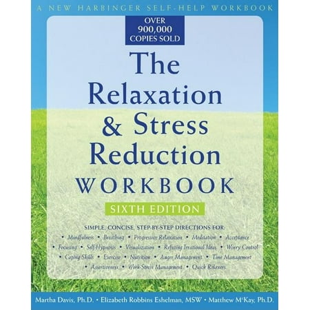 The Relaxation and Stress Reduction Workbook