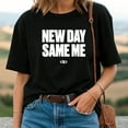 thumbnail image 2 of New Day Same Me T-Shirt, 2 of 5