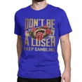 thumbnail image 1 of Camisetas divertidas de Keep Gambling para hombre y mujer, camisetas de algodón con cuello redondo, camisetas de manga corta, ropa de talla grande, 1 of 7