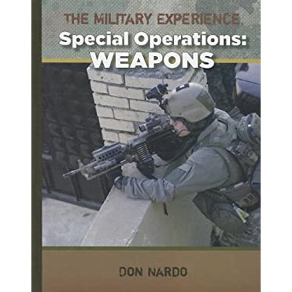 Pre-Owned Special Operations : Weapons (Hardcover) 9781599353586
