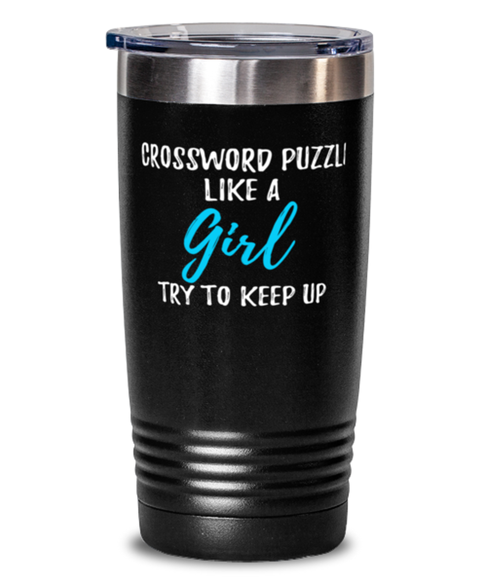 Funny I Crossword Puzzle Like A Girl 20oz Stainless Tumbler Mug Gift Idea