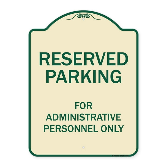 SignMission Designer Series Sign - Reserved Parking For Administrative Personnel Only | Tan & Green 18" x 24" Heavy-Gauge Aluminum Architectural Sign | Protect Your Business &