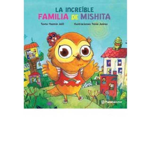 Libro La Increible Familia De Mishita Tapa Blanda, Autor Yazmin Jalil, Editorial Planetalector Mexico
