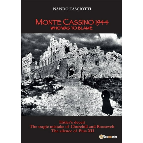 Monte Cassino 1944, Who was to blame, (Paperback)
