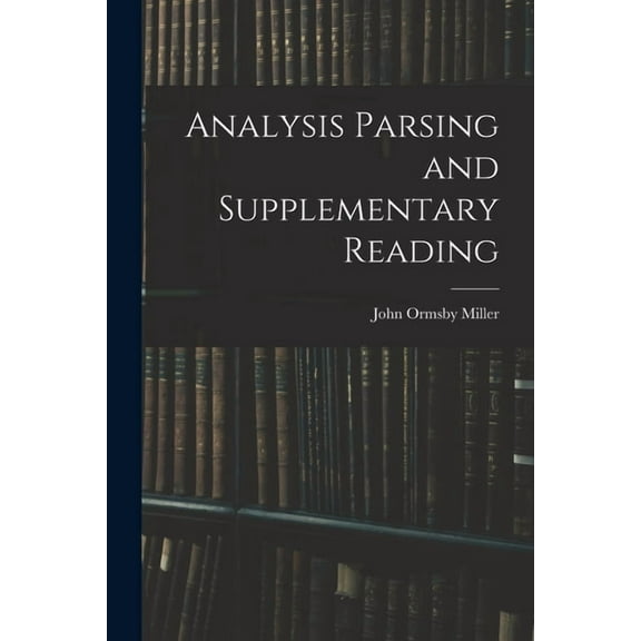 Analysis Parsing and Supplementary Reading, (Paperback)