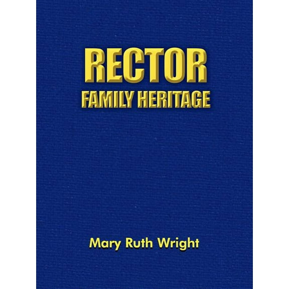 Rector Family Heritage (Paperback)