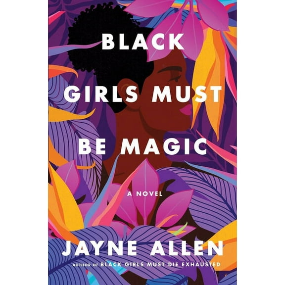 Black Girls Must Die Exhausted Black Girls Must Be Magic, Book 2, (Hardcover)