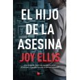 thumbnail image 1 of Libro El Hijo De La Asesina Tapa Blanda, Autor Joy Ellis, Editorial Almuzara, 1 of 2