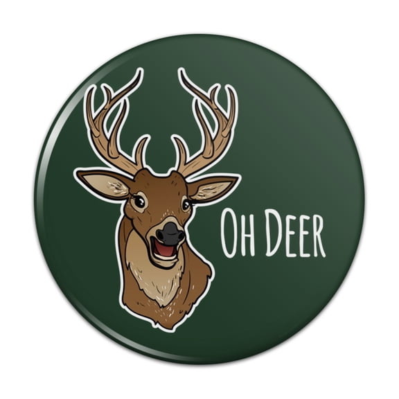 Oh Deer Dear Funny Pinback Button Pin
