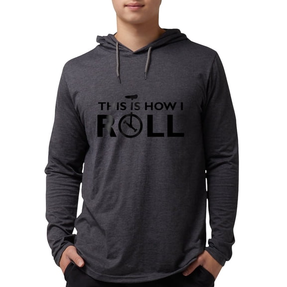 CafePress - This Is How I Roll Unicycle Long Sleeve T Shirt - Mens Hooded Shirt