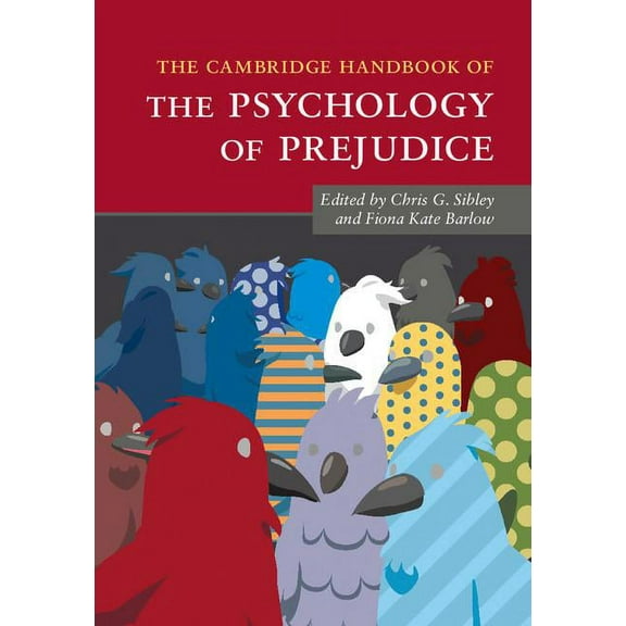 Cambridge Handbooks in Psychology The Cambridge Handbook of the Psychology of Prejudice, (Hardcover)