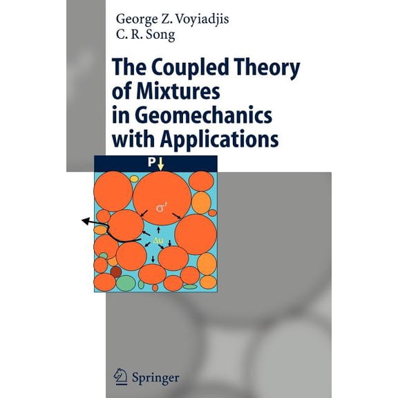 The Coupled Theory of Mixtures in Geomechanics with Applications, (Paperback)
