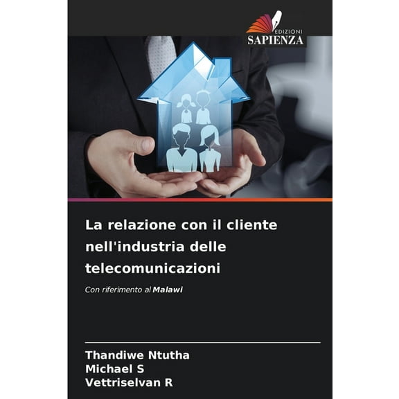 La relazione con il cliente nell'industria delle telecomunicazioni, (Paperback)