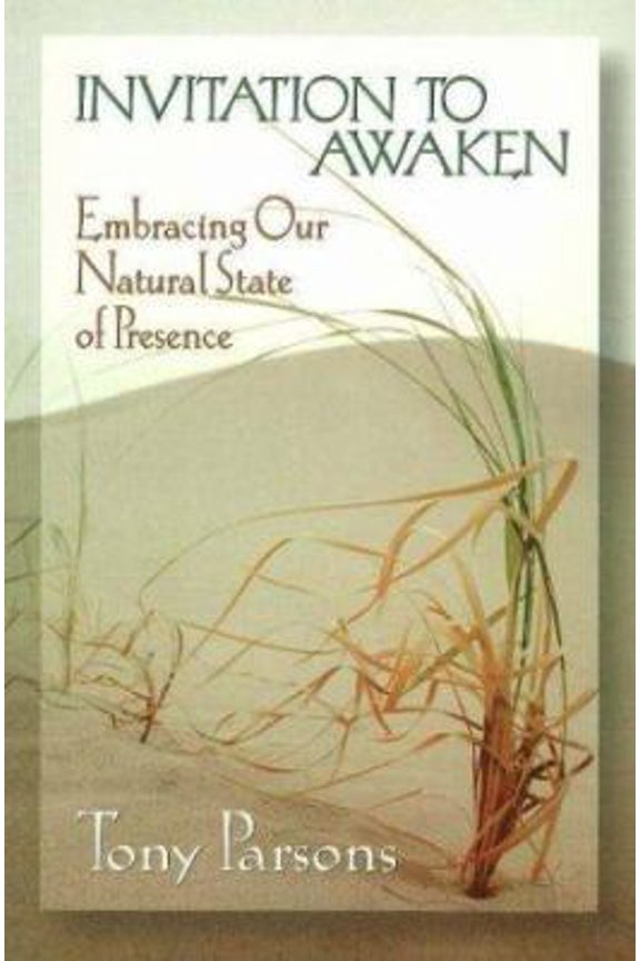Pre-Owned Invitation to Awaken: Embracing Our Natural State of Presence (Paperback) 187801921X 9781878019219