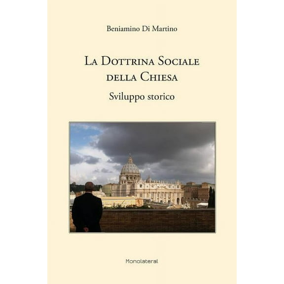 La dottrina sociale della Chiesa. Sviluppo storico, (Paperback)