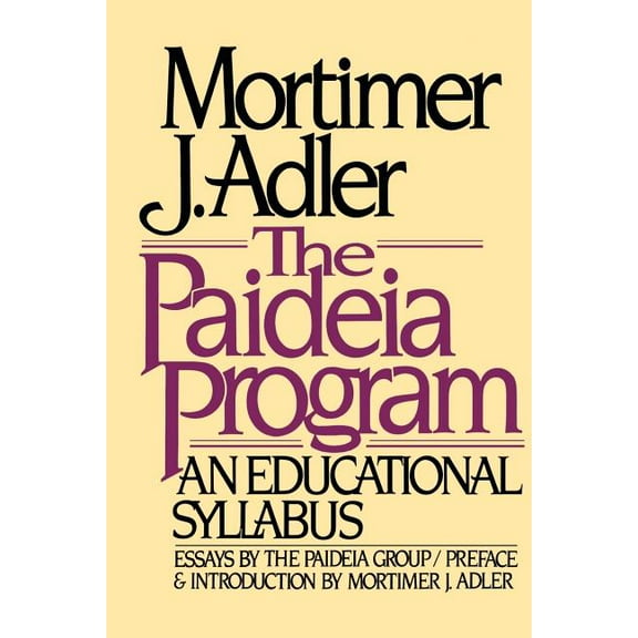 The Paideia Program: An Educational Syllabus, (Paperback)