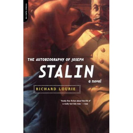 The Autobiography Of Joseph Stalin : A Novel