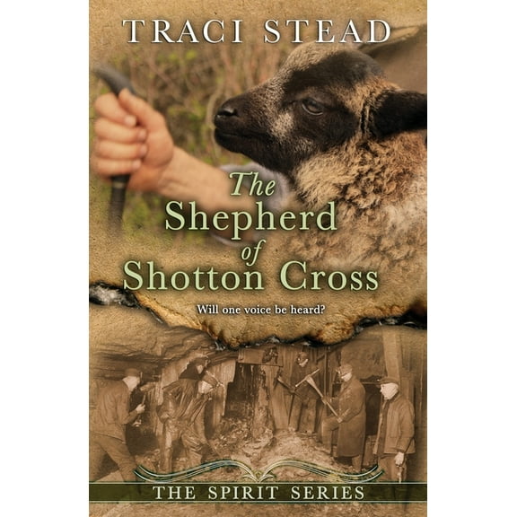 Spirit The Shepherd of Shotton Cross, Book 3, (Paperback)