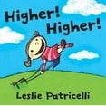 thumbnail image 1 of Higher! Higher!, Leslie Patricelli Board, 1 of 1