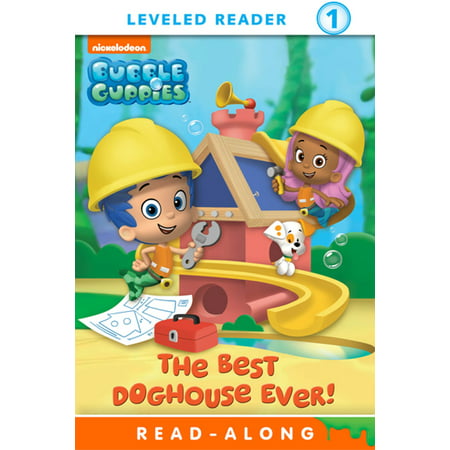 The Best Doghouse Ever! (Bubble Guppies) - eBook (Best Food For Guppy Fry)