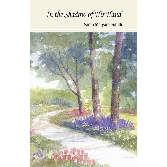 In the Shadow of His Hand