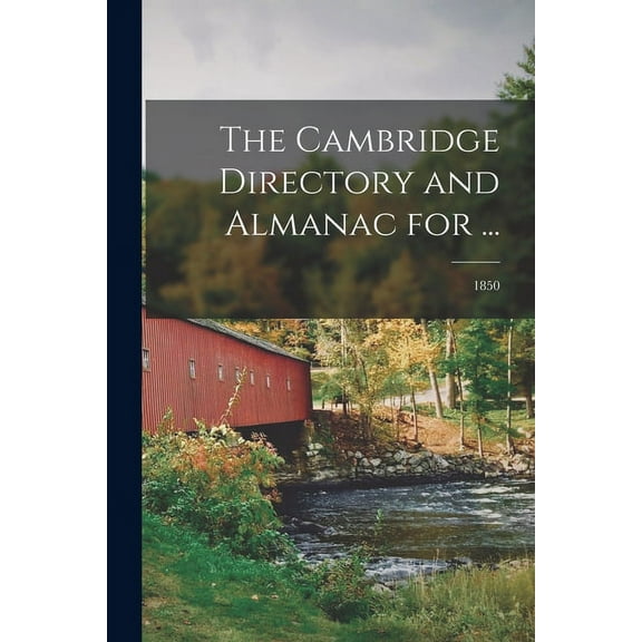 The Cambridge Directory and Almanac for ...; 1850 (Paperback)