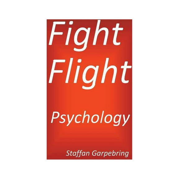 Fight Flight Psychology, (Paperback)