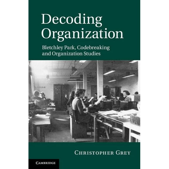 Decoding Organization, (Hardcover)