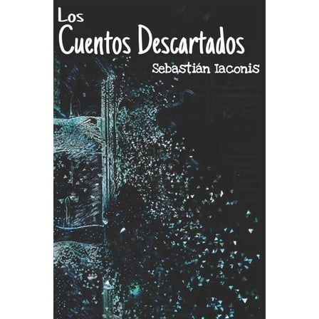Los Cuentos Descartados (Paperback)
