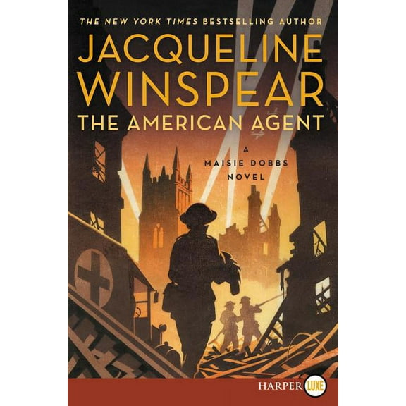 Maisie Dobbs The American Agent: A Maisie Dobbs Novel, Book 15, (Paperback)
