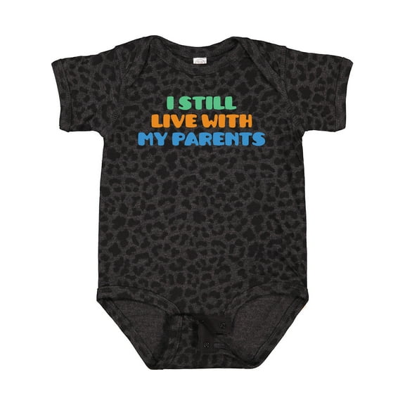 Inktastic I Still Live with My Parents Boys or Girls Baby Bodysuit